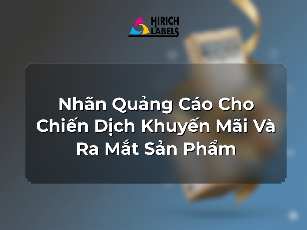 Nhãn quảng cáo cho chiến dịch khuyến mãi và ra mắt sản phẩm