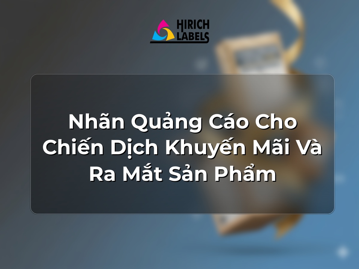 Nhãn quảng cáo cho chiến dịch khuyến mãi và ra mắt sản phẩm